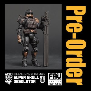PRE-ORDER Acid Rain FAV-A143 Super Skull Desolator